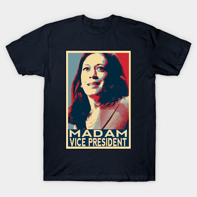 Madam Vice President Kamala Harris 2020 Hope Poster Style T-Shirt by StarTshirts